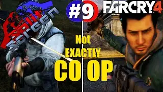SplitScreen - Far Cry 4 #9 Not Exactly Co Op!