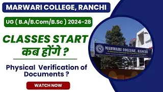 Marwari College ke UG Regular Courses ke Class kab start honge? | B.A/B.Com/B.Sc Classes Start ?