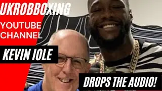 👀 KEVIN IOLE DROPS THE DEONTAY WILDER &ldquo;SUIT WAS TOO HEAVY AUDIO ‼️