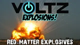 Voltz Explosions: Episode 22 -  Red-Matter Explosives