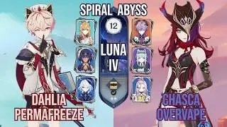 Dahlia Permafreeze x Chasca Overvape | Spiral Abyss 6.3 / Luna IV | Genshin Impact