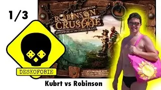 Kubrt vs Robinson Crusoe (1/3)