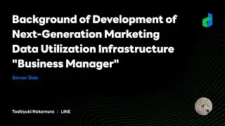 Background of Development of Next-Generation Marketing Data Utilization Infrastructure 