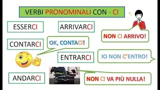 149. VERBI PRONOMINALI CON - CI