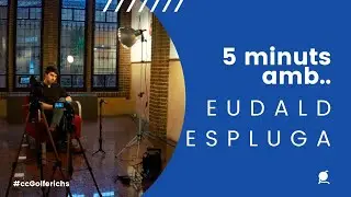 5 minuts amb Eudald Espluga