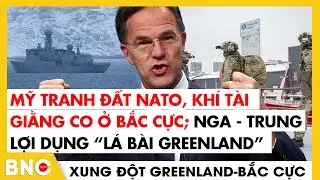 Vũ khí hạng nặng EU lên nòng đáp trả Trump; NATO siết tình báo Mỹ | Xung đột Greenland-Bắc Cực