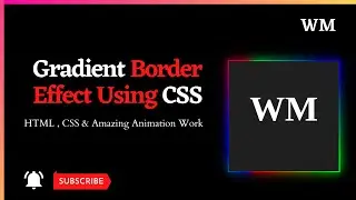 Gradient Borders Animation with HTML & CSS | Web Design | Borders | Web Page |