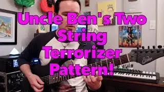 Uncle Ben's Two String TERRORIZER Lick! Weekend Wankshop 245