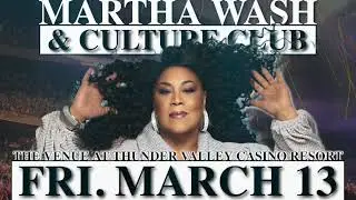 MARTHA WASH | MARCH 13, 2026 | LINCOLN, CA