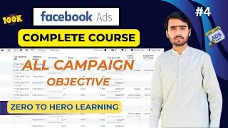 Understand All types of Facebook Campaign objectives | Facebook Ads Course beginners to advance | #4
