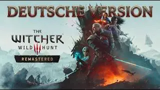 The Witcher 3 Wild Hunt Remaster Offizieller Ankündigungstrailer (Deutsch) 4Kᵁᴴᴰ 30ᶠᵖˢ