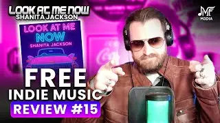 Free MF Media Music Review #15 : Look At Me Now- Shanita Jackson