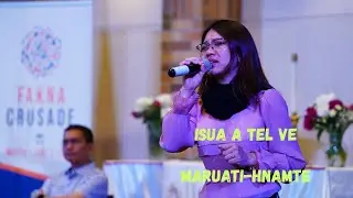 Maruati - Hnamte. ISUA A TEL VE  ( Iowa)
