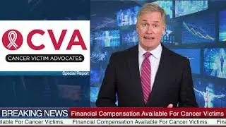 Financial Compensation for Cancer Victims and Their Families