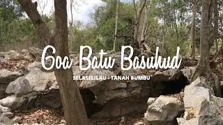 Explore Goa Batu Basuhud, Desa Selaselilau Kecamatan Karang Bintang - Tanah Bumbu Kalsel