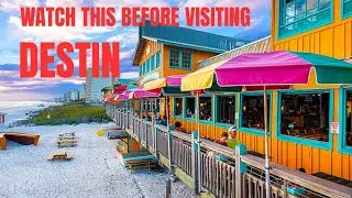 WATCH THIS BEFORE YOU VISIT DESTIN, FL! | Ultimate Destin Travel Guide