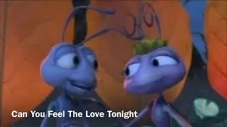 Flik and Atta-Can You Feel The Love Tonight