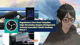 #OBSSTUDIO : Bagaimana Cara Masking Meja-Kursi & Pasang Background Animasi Live Streaming ?