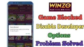 Winzo Game Blocked Problem Developer Options/Winzo Game Blocked/How To Fix Winzo App Game Blocked
