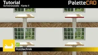 Palette CAD 9 Tutorial - Schreinerplatte - Kanten Teil 2