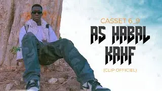 Casset 6_9 - Ash Habal Kahf – ( Clip Officiel) - Freestyle#1
