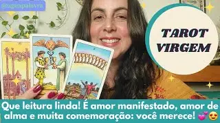 VIRGEM | Que leitura linda! É amor manifestado, amor de alma e muita comemoração: você merece! 💞😍
