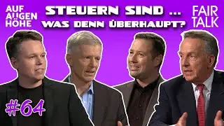 STEUERN SIND... mit Stefan Homburg, Christian Kreiß, Christian Leuenberg und Sascha Matussek