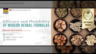 Efficacy and Flexibility of Modern Herbal Formulas | Acupuncture CEUs/PDAs