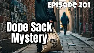 The Strangest Dope Sack Theft Story