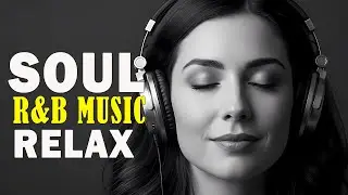 Soft R&B Soul Romance | Emotional Love Songs Collection