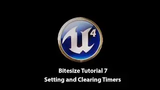 Unreal Engine 4 Tutorial - Set and Clear Timers