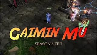 Gaimin Mu Season 6 Ep 3 ( Mid Server ) | Mu Online PC