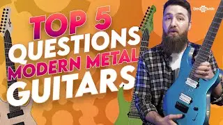 Things to Know Before You Buy - Modern Metal Guitars&nbsp; | Gear4music Guitars