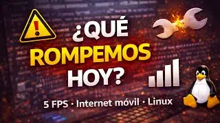 &iquest;Qu&eacute; Rompemos Hoy?  Linux a 5 FPS