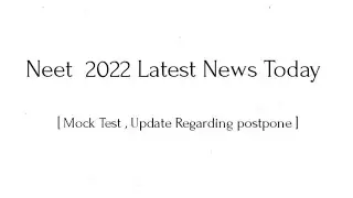 Neet 2022 latest News Today | Neet update