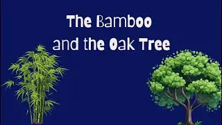 The Bamboo and the Oak Tree | Motivational Story | Story For All