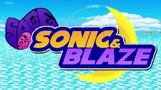 Sonic & Blaze (SAGE2023) - А ведь неплохо!!! (feat. @sidefire020 )