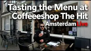 🔴LIVE Amsterdam | Tasting The Menu At Coffeeshop The Hit | IRL | 420 | Vibes | 🥦