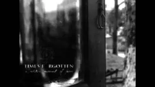 Time's Forgotten - Look At Me