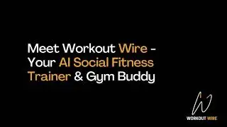Best AI Workout Planner & Fitness Tracker ? Workout Wire Complete App Walkthrough