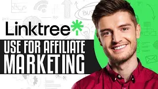 How To Use Linktree For Affiliate Marketing (2025) Step-By-Step