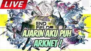 AJARIN AKU PARA SEPUH ARKNET ENFELD | ARKNIGHT ENDFELD #2
