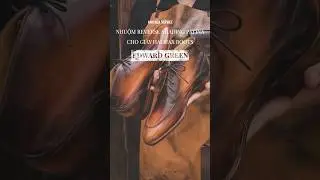 NHUỘM REVERSE SHADING PATINA CHO GI&Agrave;Y HALIFAX BOOTS EDWARD GREEN | Anh R&ugrave;a service #shorts #patina