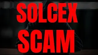 SolCex is a SCAM (PROOF)
