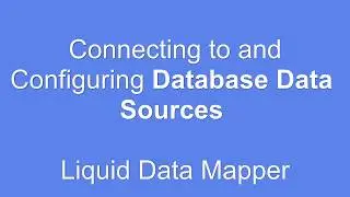 Connecting to and Configuring Database Data Sources in Liquid Data Mapper