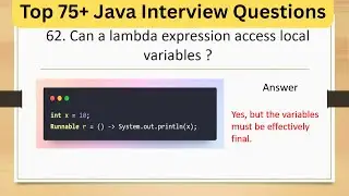 Le 75+ domande pi&ugrave; difficili per i colloqui Java: un'espressione lambda pu&ograve; accedere alle variabi...