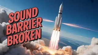 Rocket Breaking Sound Barrier