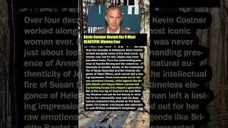 Kevin Costner Named the 8 Most BEAUTIFUL Women Ever #shorts