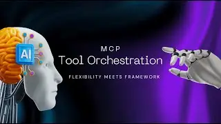 MCP Tool Orchestration: Flexibility Meets Framework