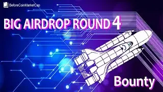Новый раунд 4 BeforeCoinMarketCap #Airdrop начался!  ЗАБЕРИ 5000 BCMC1 ($50)  ВСЕГО 20 000 ЧЕЛОВЕК